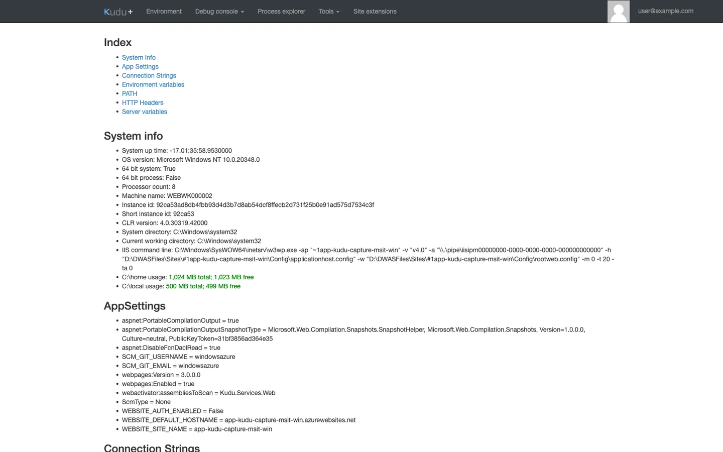 Kudu Environment (/Env) page on a Windows App Service. Top navigation shows Environment (current), Debug console (dropdown), Process explorer, Tools (dropdown), Site extensions, and a user@example.com account label. The page has an Index of anchor links: System Info, App Settings, Connection Strings, Environment variables, PATH, HTTP Headers, Server variables. The System info section lists OS version Microsoft Windows NT 10.0.20348.0, 64 bit system True, 64 bit process False, Processor count 8, Machine name WEBWK000002, Short instance id 92ca53, CLR version 4.0.30319.42000, IIS command line including `-ap "~1app-kudu-capture-msit-win"` and a `\\.\pipe\iisipm…` named pipe identifier, C:\home usage 1,024 MB total / 1,023 MB free (green), C:\local usage 500 MB total / 499 MB free (green). The AppSettings section lists key=value pairs including aspnet:PortableCompilationOutput=true, aspnet:DisableFcnDaclRead=true, SCM_GIT_USERNAME=windowsazure, SCM_GIT_EMAIL=windowsazure, ScmType=None, WEBSITE_AUTH_ENABLED=False, WEBSITE_DEFAULT_HOSTNAME=app-kudu-capture-msit-win.azurewebsites.net, WEBSITE_SITE_NAME=app-kudu-capture-msit-win.