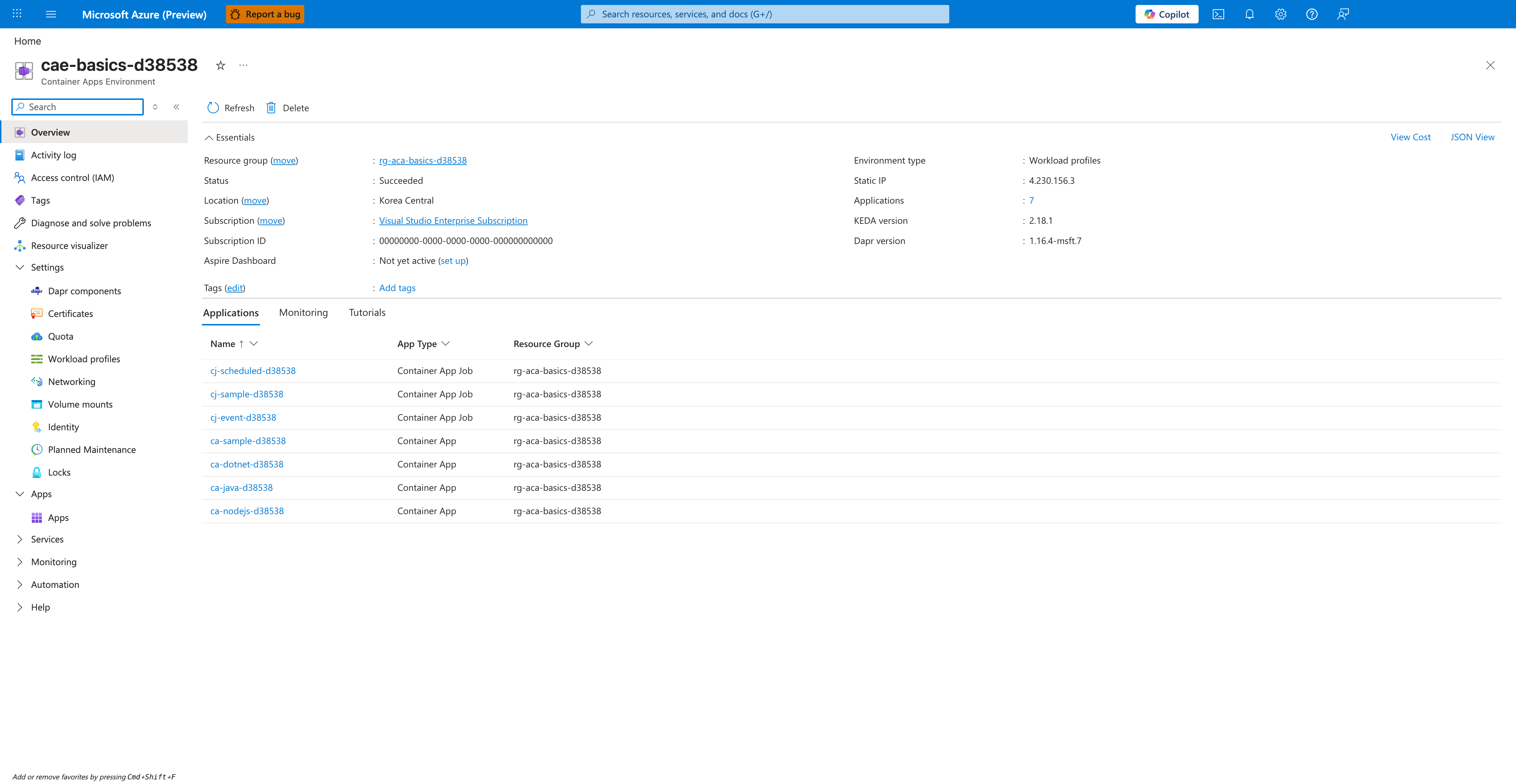 Resource group|rg-aca-basics-d38538|Status|Succeeded|Location|Korea Central|Subscription|Visual Studio Enterprise Subscription|Subscription ID|00000000-0000-0000-0000-000000000000|Environment type|Workload profiles|Static IP|4.230.156.3|Applications|7|KEDA version|2.18.1|Dapr version|1.16.4-msft.7