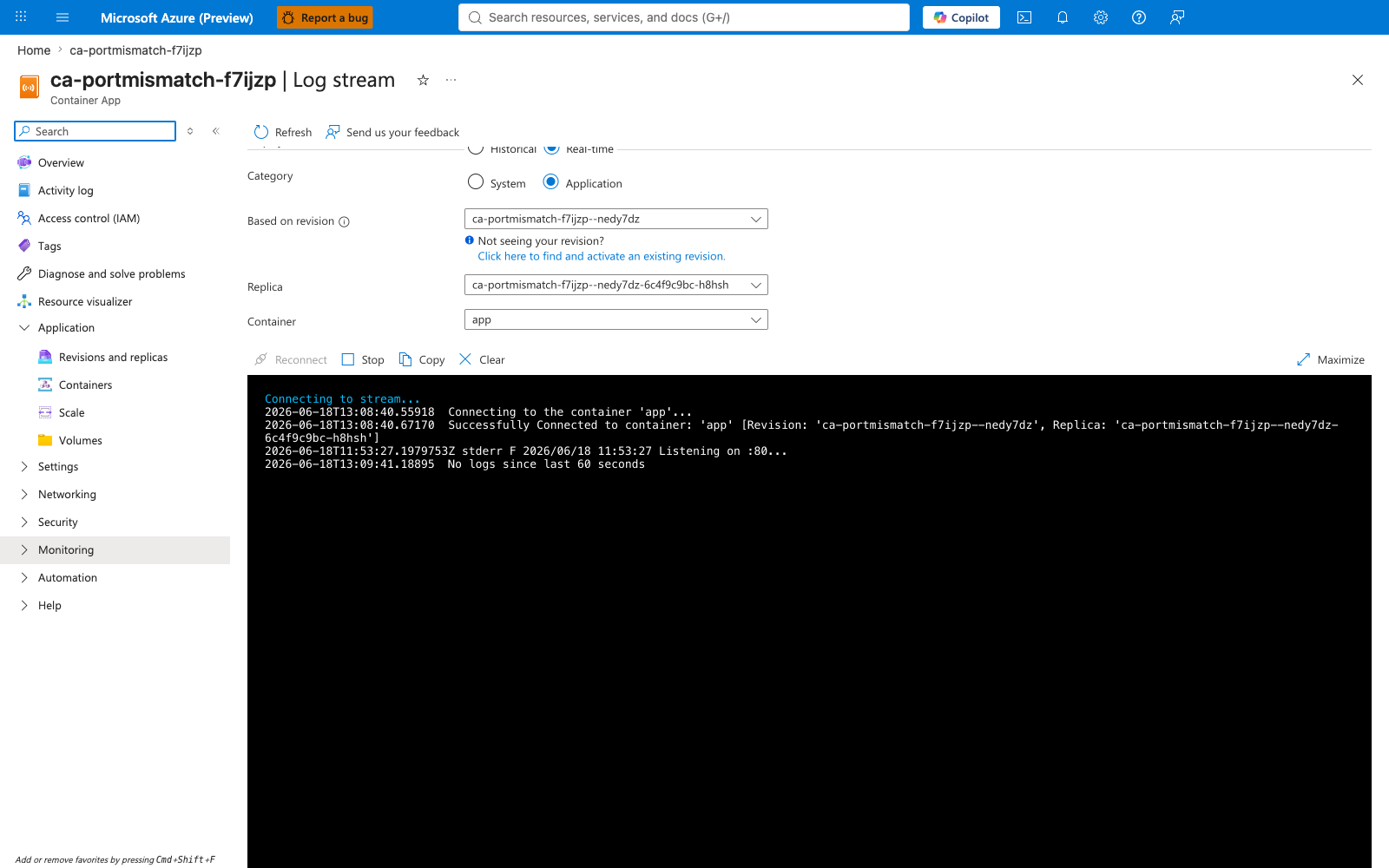 Log stream blade after the fix showing the container still emitting Listening on :80 messages